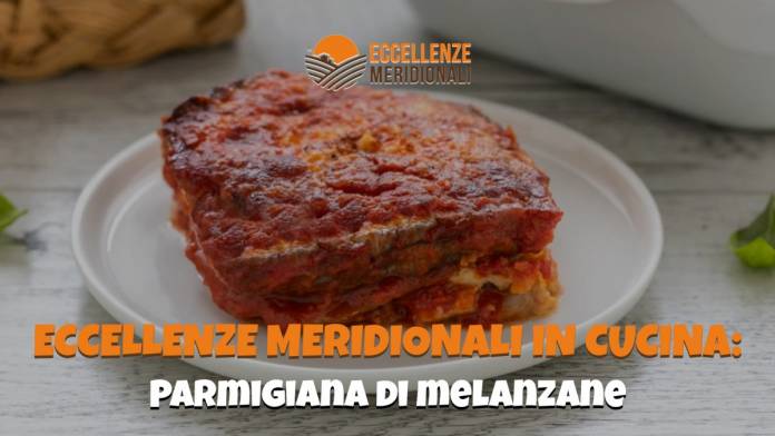 eccellenze-meridionali-in-cucina-ricette-sud-parmigiana-melanzane